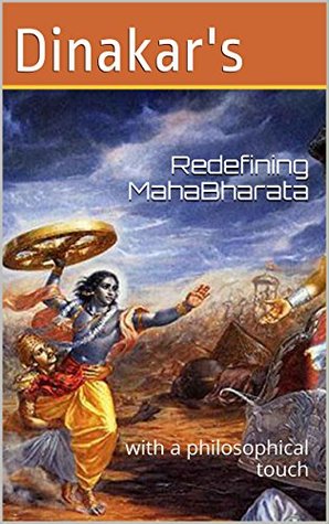 Redefining MahaBharata: with a philosophical touch