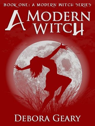 A Modern Witch (A Modern Witch, #1)