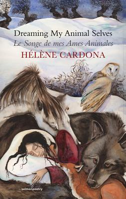 Dreaming My Animal Selves/Le Songe de Mes Ames Animales