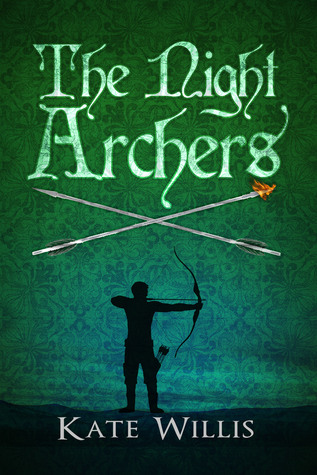 The Night Archers (The Twin Arrows, #2)