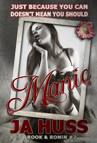 Manic (Rook and Ronin, #2)