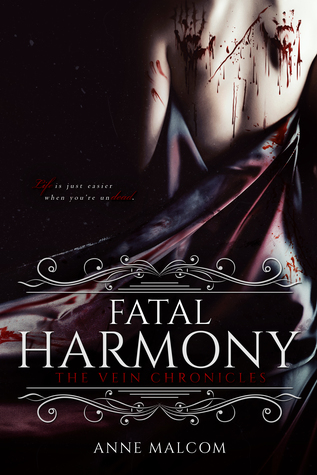 Fatal Harmony (The Vein Chronicles, #1)