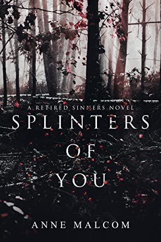 Splinters of You (Retired Sinners MC #1)