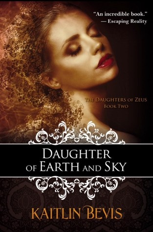 Daughter of the Earth and Sky (Daughters of Zeus, #2)