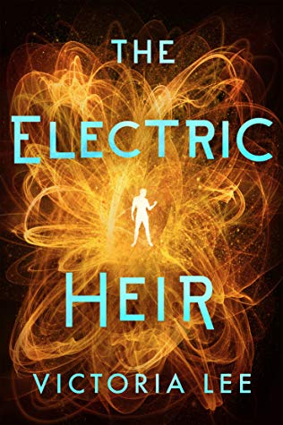 The Electric Heir (Feverwake, #2)