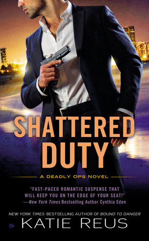 Shattered Duty (Deadly Ops, #3)