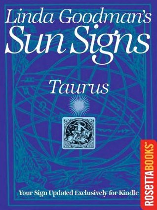 Linda Goodman's Sun Signs: Taurus (Linda Goodman's Sun Signs Set)
