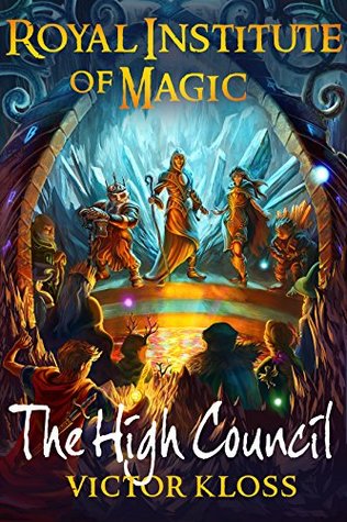 The High Council (Royal Institute of Magic, #6)