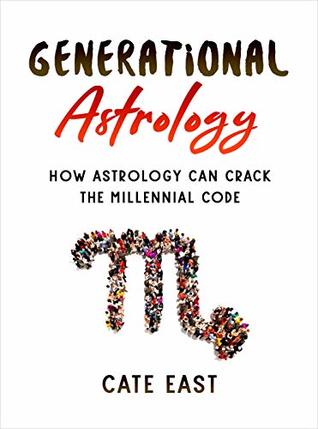 Generational Astrology: How Astrology Can Crack the Millennial Code