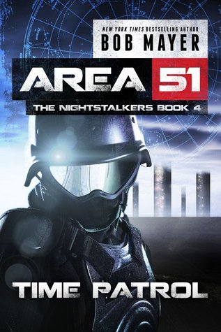 Time Patrol (Area 51: The Nightstalkers, #4)