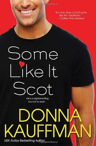 Some Like It Scot (Hot Scot Trilogy, #1)
