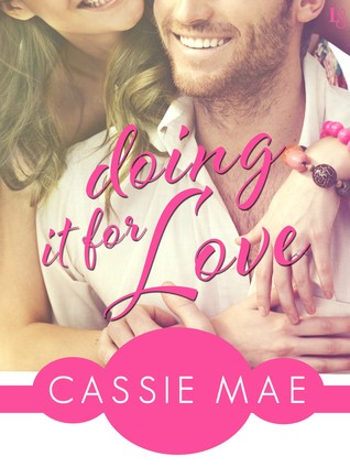 Doing It for Love (All About Love, #1)