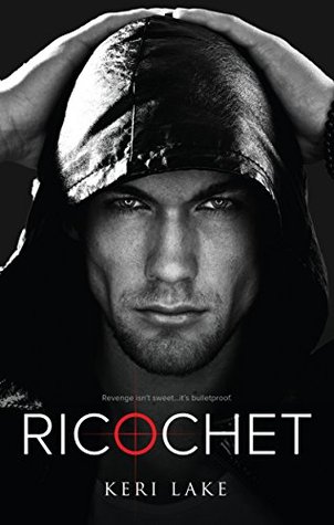 Ricochet (Vigilantes, #1)