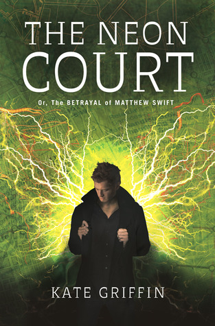 The Neon Court (Matthew Swift, #3)