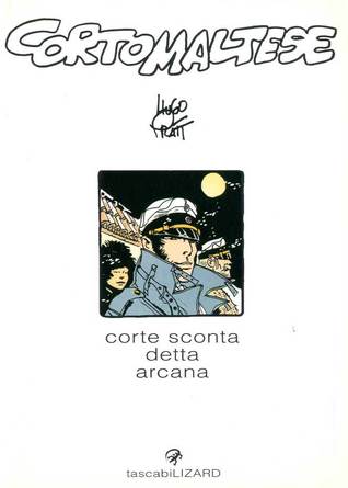 Corto Maltese - Corte Sconta detta Arcana