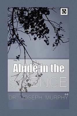 Abide in the Silence