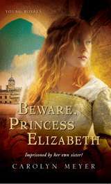 Beware, Princess Elizabeth (Young Royals, #2)