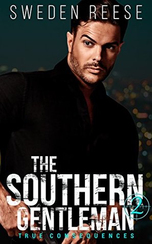 The Southern Gentleman: True Consequences (Dominant Heroes Collection #2)