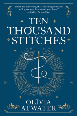 Ten Thousand Stitches (Regency Faerie Tales, #2)