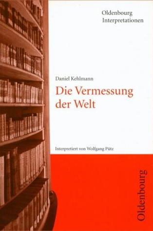Daniel Kehlmann, Die Vermessung der Welt: Interpretation