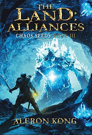The Land: Alliances (Chaos Seeds, #3)
