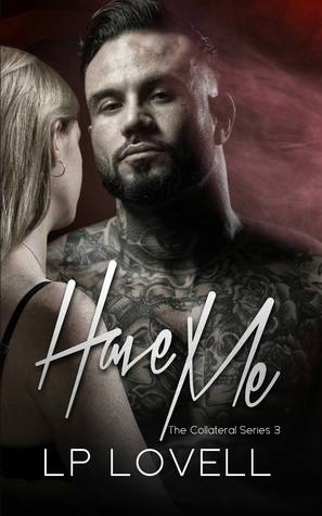 Have Me (Collateral #3)