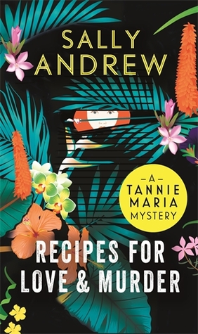 Recipes for Love and Murder (Tannie Maria Mystery, #1)