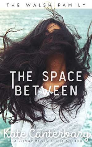 The Space Between (The Walshes, #2)