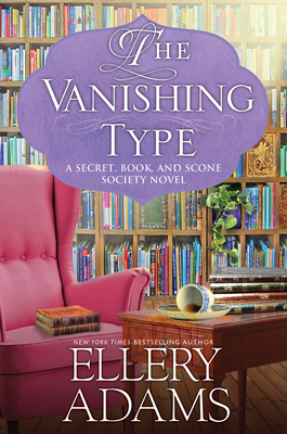 The Vanishing Type (Secret, Book, & Scone Society, #5)