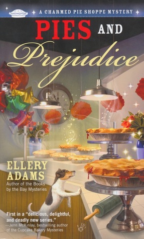 Pies and Prejudice (A Charmed Pie Shoppe Mystery, #1)