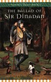 The Ballad of Sir Dinadan (The Squire's Tales, #5)