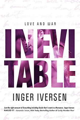 Inevitable: Love and War (A Future Worth Fighting For #1; Teal and Trent #1)