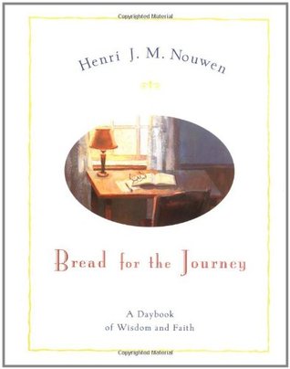 Bread for the Journey: A Daybook of Wisdom and Faith