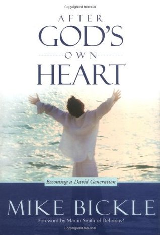 After God's Own Heart: The key to knowing and living God's passionate love for you