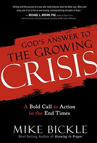 God's Answer to the Growing Crisis: A Bold Call to Action in the End Times