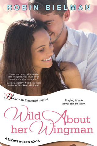 Wild About Her Wingman (Secret Wishes, #3)