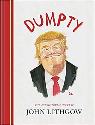 Dumpty: The Age of Trump in Verse (Dumpty, #1)