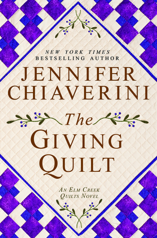 The Giving Quilt (Elm Creek Quilts, #20)