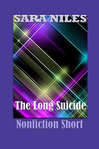 The Long Suicide: