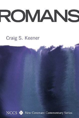 Romans: A New Covenant Commentary (NCCS/ New Covenant Commentary)