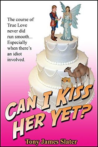 Can I Kiss Her Yet?: A True Tale of Love, Marriage... and Camels