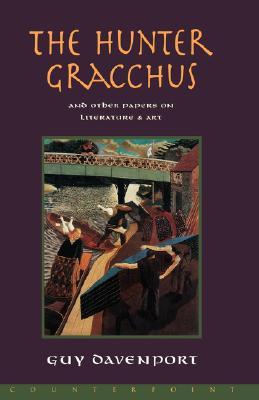 The Hunter Gracchus: And Other Papers on Literature and Art