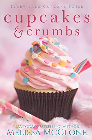 Cupcakes & Crumbs (Berry Lake Cupcake Posse #1)