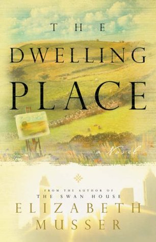 The Dwelling Place (The Swan House, #2)