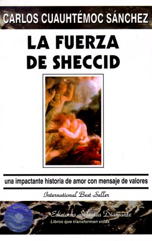 La fuerza de Sheccid