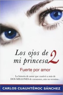 Los ojos de mi princesa: Fuerte por amor (Los ojos de mi princesa, #2)