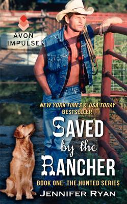 Saved by the Rancher (The Hunted, #1)