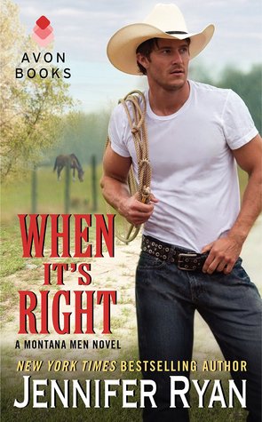 When It's Right (Montana Men, #2)