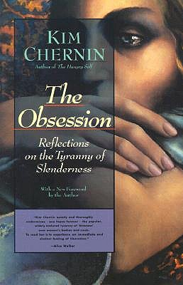 The Obsession: Reflections on the Tyranny of Slenderness