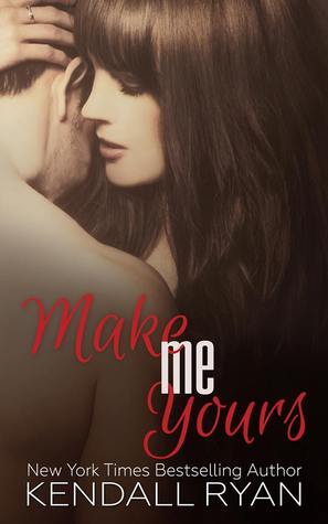 Make Me Yours (Unravel Me, #2)